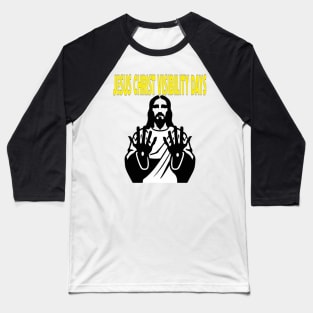 Jesus Christ Visibility Days Baseball T-Shirt